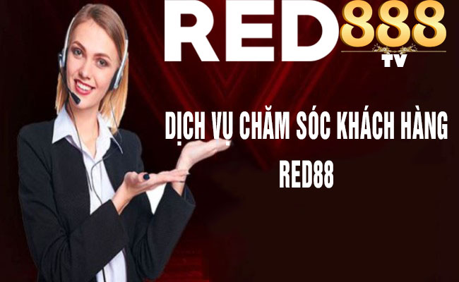 giới thiệu dịch vụ chăm sóc khách hàng red88